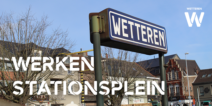 Werken aan Stationsplein Wetteren